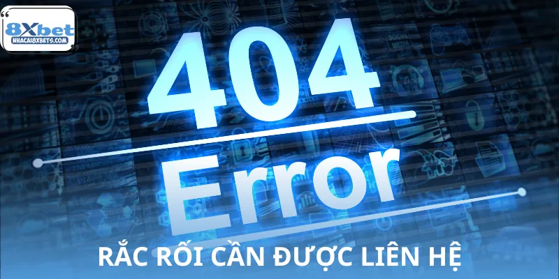 Những lỗi bạn thường gặp khi chơi cá cược cần liên hệ nhà cái ngay