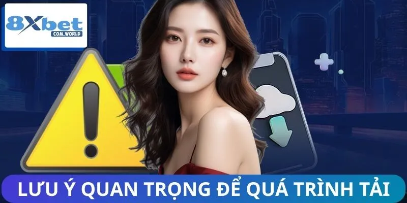 Tải App 8XBET – Cá Cược Thú Vị Ngay Trên Chiếc Điện Thoại 2 Chú ý thông tin để cài đặt app 8XBET