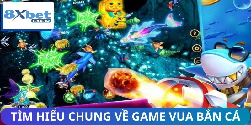 Vua Bắn Cá - Nâng Cao Kỹ Năng, Tối Ưu Hóa Chiến Lược 1 Khái quát sơ lược về vua săn sinh vật